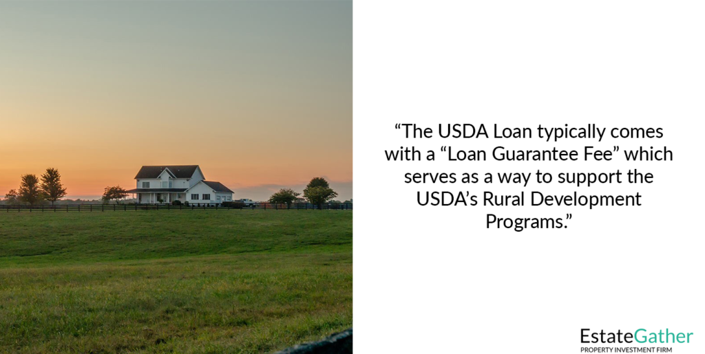 Image depicting a home in a rural area. Text on the right reads: The USDA Loan typically comes with a "Loan Guarantee Free" which serves as a way to support the USDA's Rural Development Programs."