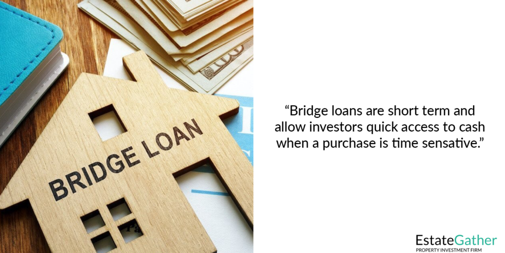 A wood house prop with Bridge Loan typed on it is pictured. To the right, text reads: Bridge loans are short term and allows investors quick access to cash when a purchase is time sensitive.